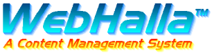 WebHalla TM, A Content Management System